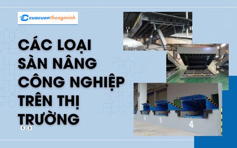 Các loại sàn nâng công nghiệp trên thị trường 1 Các loại sàn nâng công nghiệp trên thị trường