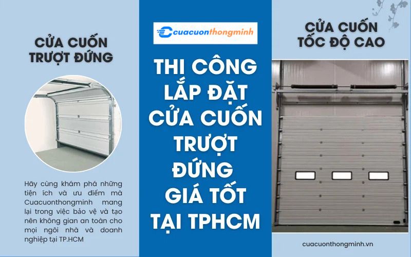 Thi công lắp đặt cửa cuốn trượt đứng giá tốt tại TPHCM