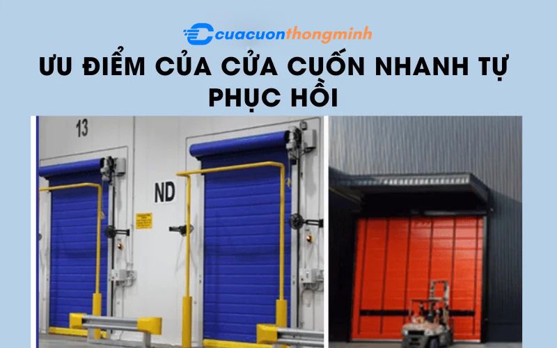 Ưu điểm của cửa cuốn nhanh tự phục hồi