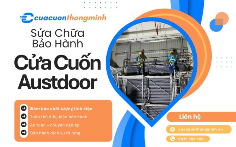 Dịch vụ Bảo Hành Và Sửa Chữa Cửa Cuốn Austdoor Chuyên nghiệp