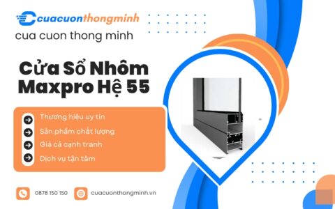 Cửa Sổ Nhôm Maxpro Hệ 55