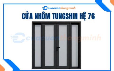 Cửa Nhôm Tungshin Hệ 76