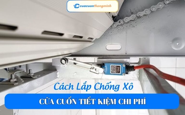 Cách Lắp Chống Xô Cửa Cuốn Tiết Kiệm Chi Phí