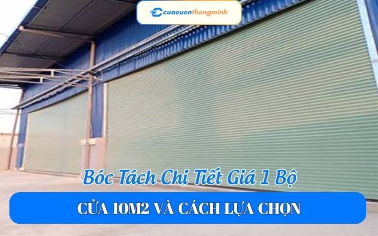 Bóc Tách Chi Tiết Giá 1 Bộ Cửa 10m2 Và Cách Lựa Chọn